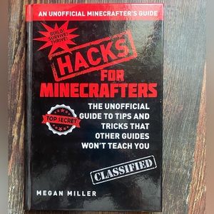 Hacks for Minecrafters by Megan Miller